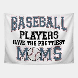 Baseball Players Have The Prettiest Moms Tapestry