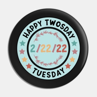 Happy Twosday 2/22/22 Funny Tuesday Date February 2nd 2022 Pin