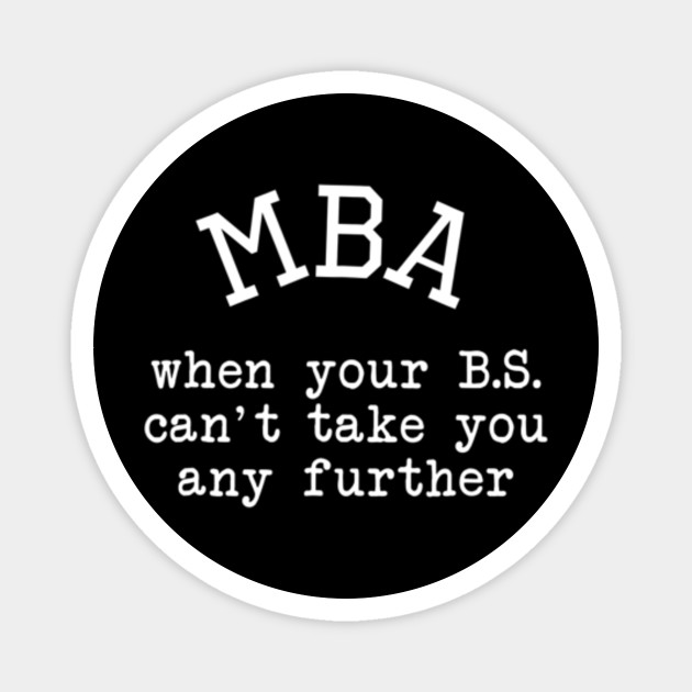 Mba Graduation Gift For Him Her Masters Degree Graduate Graduation Magnet Teepublic
