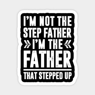 FUNNY STEP FATHER QUOTE Magnet