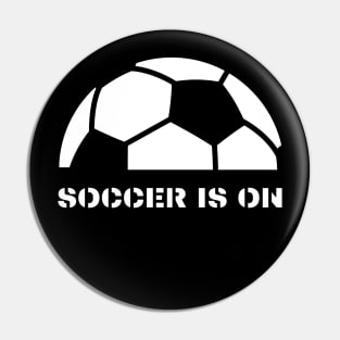 Soccer is on Pin