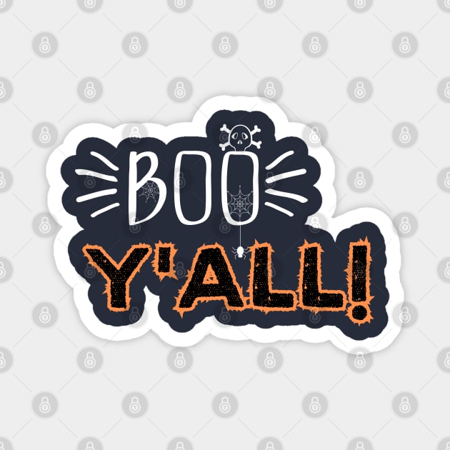 Boo Y'all! - Humorous Halloween Celebration Saying Gift Idea Magnet by KAVA-X