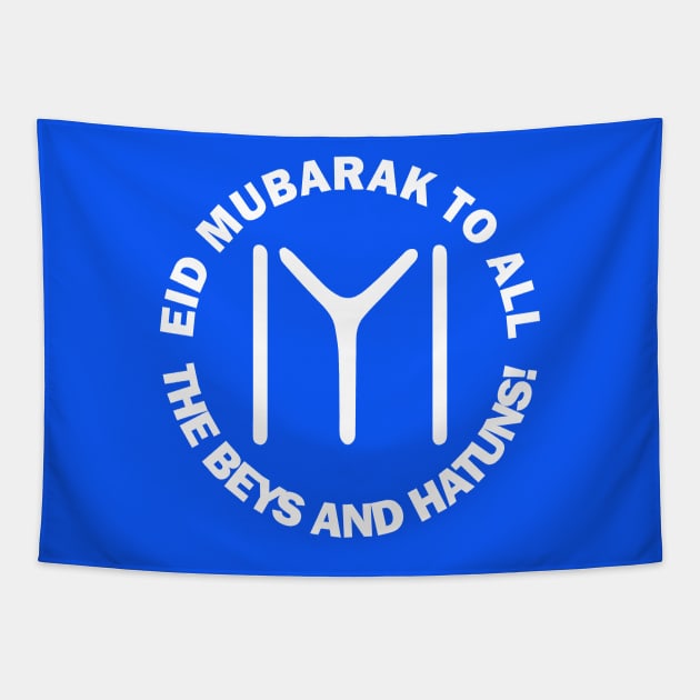 Happy Eid Mubarak To All The Beys And Hatuns Al-Fitr Al-Adha Ramadan Kareem Hajj Mabroor Drilis Ertugrul Ghazi Kurulus Osman Bey Kayi Flag Gift T-Shirt Tapestry by Amazing Arts