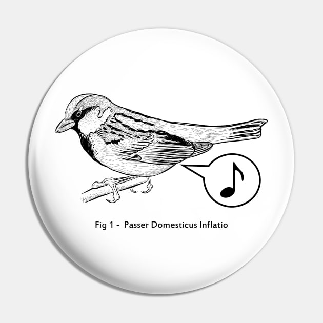 Passer Domesticus Inflatio Pin by zomboy