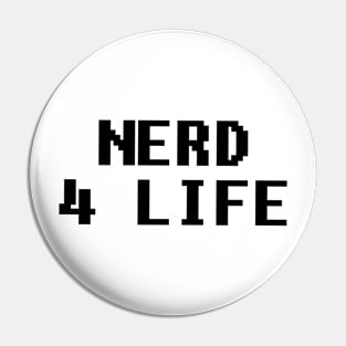 Nerd 4 Life Pin