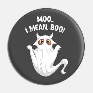 Moo I Mean Boo Pin