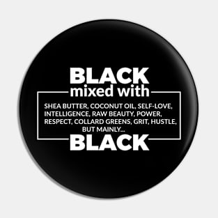 Black Mixed With Shea Butter, Coconut oil, Self Love, Intelligence... Pin