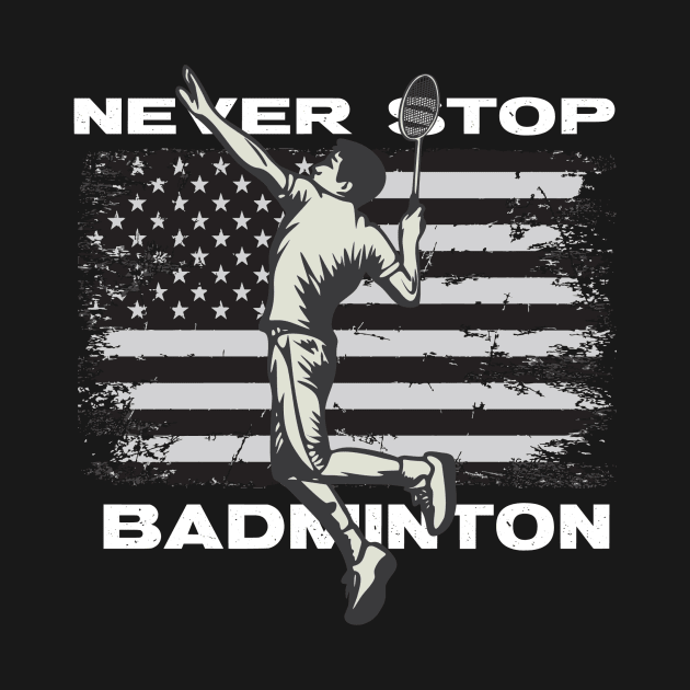 Never Stop Badminton by Mudoroth