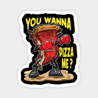 Wanna Pizza Me Slice of Deep Dish Pizza with boxing gloves Magnet