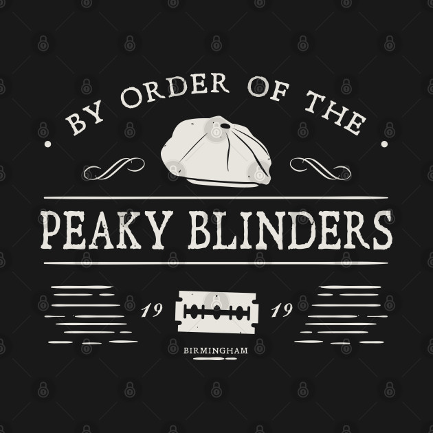 By Order of The Peaky Blinders - Peaky Blinders - Phone Case