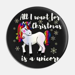 All I want for Christmas is a unicorn Pin