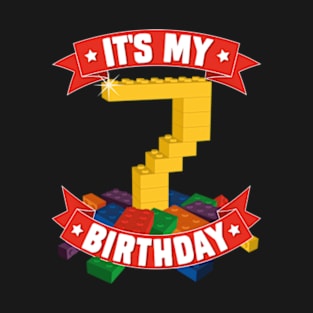 It's My Birthday 7th Years Old Block Building Boys Girls T-Shirt