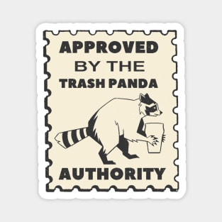 Approved By The Trash Panda Authority Magnet