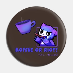 Koffee or Riot! Pin