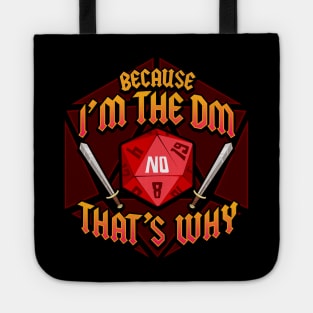 Funny Because I'm The DM That's Why Dice & Swords Tote