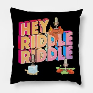 hey riddle riddle lattering design Pillow