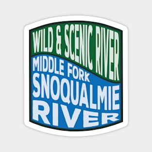 Middle Fork Snoqualmie River Wild and Scenic River Wave Magnet