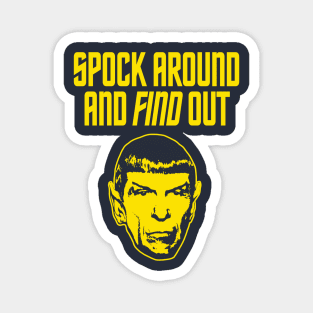 STAR TREK - Spock around and find out - 2.0 Magnet