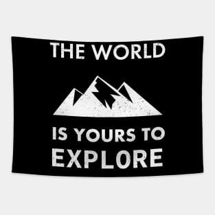 the world is yours to explore Tapestry