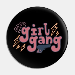 girl gang Pin