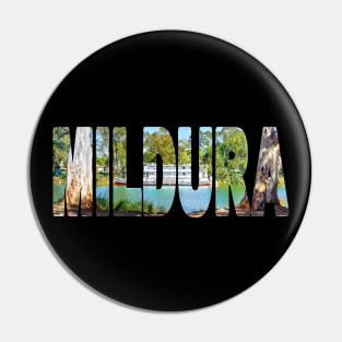 MILDURA - Victoria Australia Murray River Paddle Steamer Pin