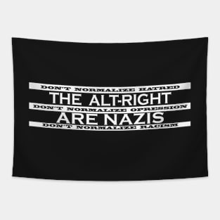 The Alt Right Are Nazis Tapestry