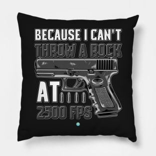 PRO GUN / 2ND AMENDMENT: I Can't Throw A Rock Pillow