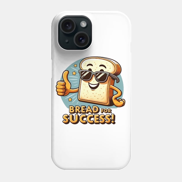 Bread For Success Phone Case by TooplesArt