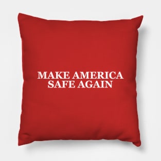 Make America Safe Again Pillow