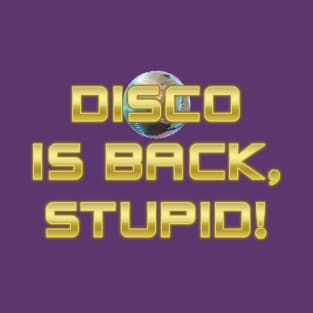 Disco Is Back T-Shirt