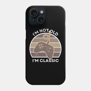 I'm not old, I'm Classic | Game Controller | Retro Hardware | Sepia | Vintage Sunset | '80s '90s Video Gaming Phone Case