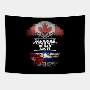 Canadian Grown With Cuban Roots - Gift for Cuban With Roots From Cuba Tapestry