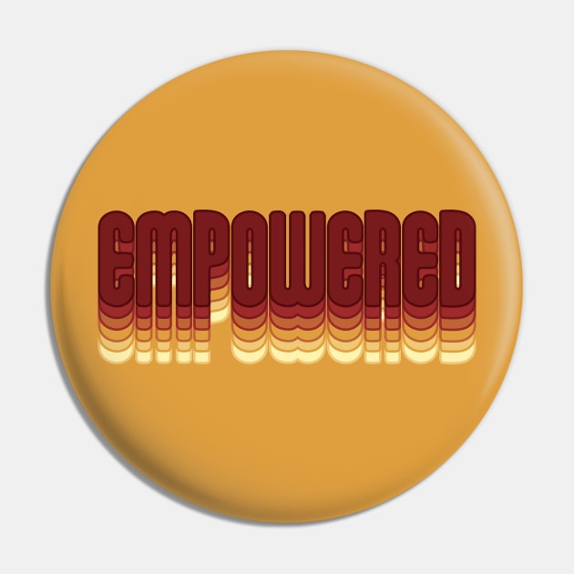 Empowered Pin by RainbowAndJackson