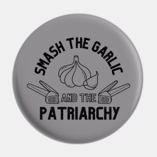 Smash the Garlic and Patriarchy: Feminist Design Pin