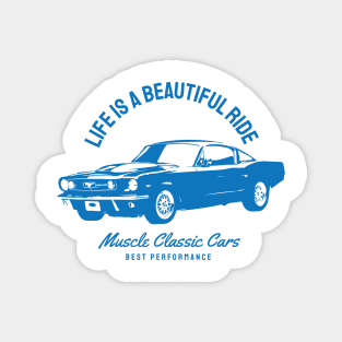 Life is a beautiful Ride Magnet