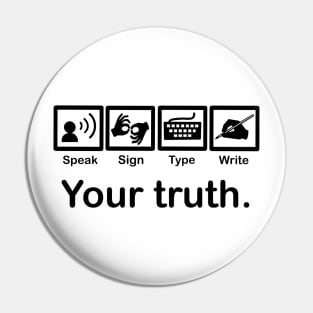 Your truth Pin