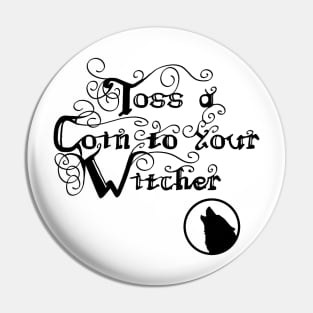 Toss a Coin to Your Witcher Pin