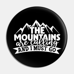 The mountains are calling Pin