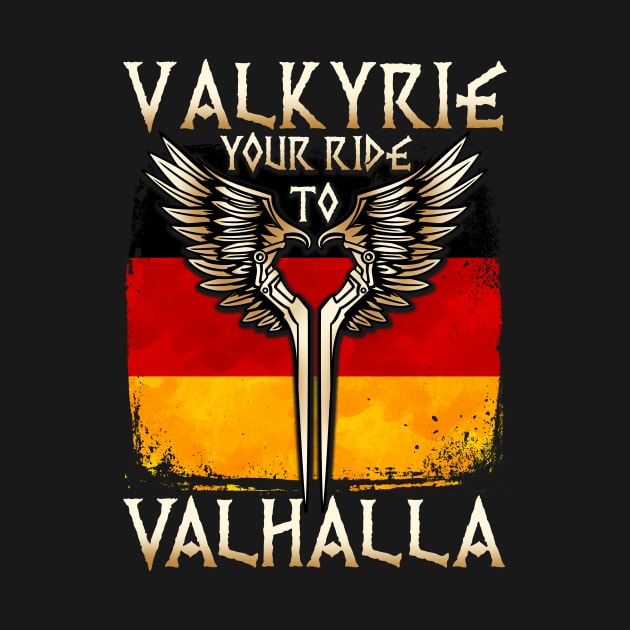 Valkyrie your ride to Valhalla Germany T-Shirt by biNutz