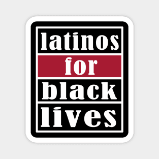 latinos for black lives Magnet