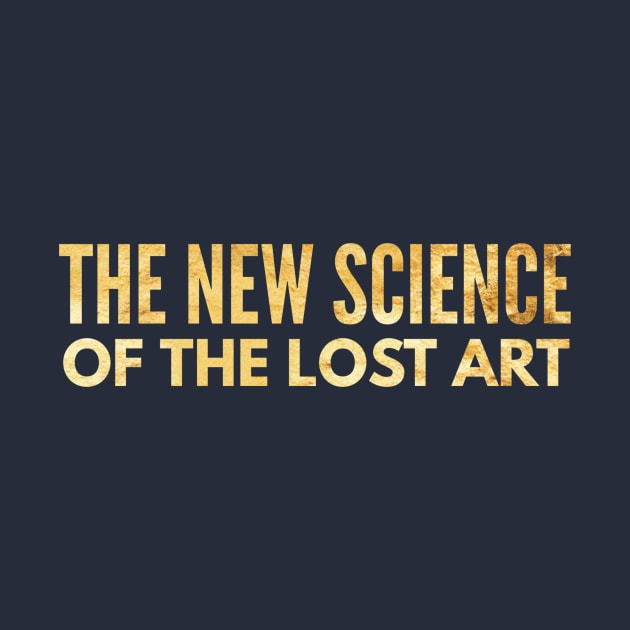 The New Science of the Lost Art (gold text) by PersianFMts