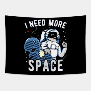 I Need More Space Astronauts Alien Gift Tapestry