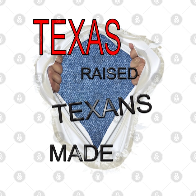 TEXAS raised TEXANS made by Just Kidding by Nadine May