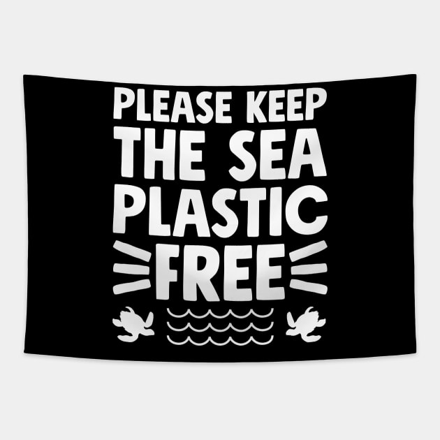 Please keep the sea plastic free Tapestry by captainmood