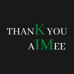 thank you ai mee T-Shirt