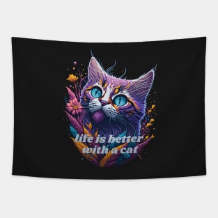 Life is better with a cat splash art Tapestry