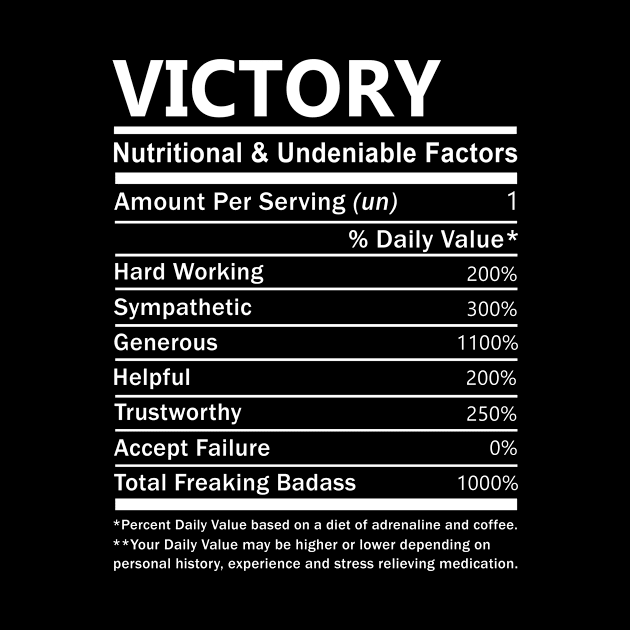 Victory Name T Shirt - Victory Nutritional and Undeniable Name Factors Gift Item Tee by nikitak4um