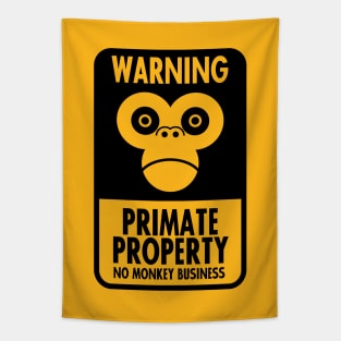 Warning: Primate Property - No Monkey Business Tapestry