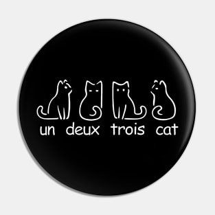 Un Deux Trois Cat Funny Cat  Cat Lovers Cat Mom Pin