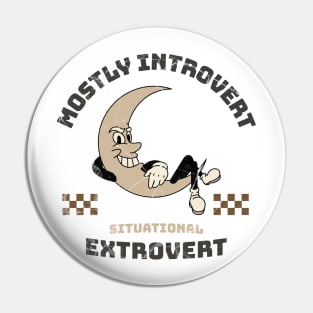 Mostly introvert ,situational extrovert, funny quote Pin